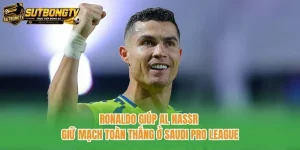 Ronaldo Giúp Al Nassr Giữ Mạch Toàn Thắng Ở Saudi Pro League